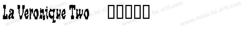 La Veronique Two字体转换